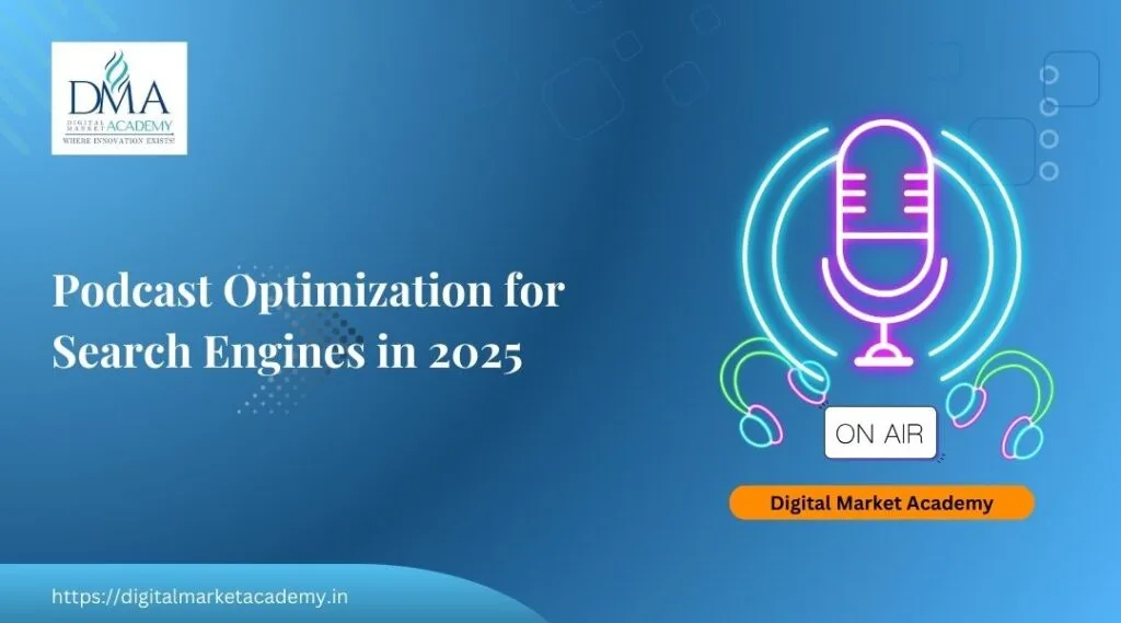 Podcast Optimization for Search Engines in 2025