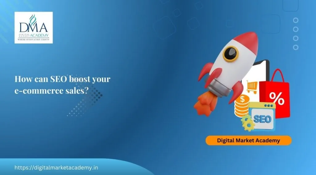 how can SEO boost your e-commerce sales