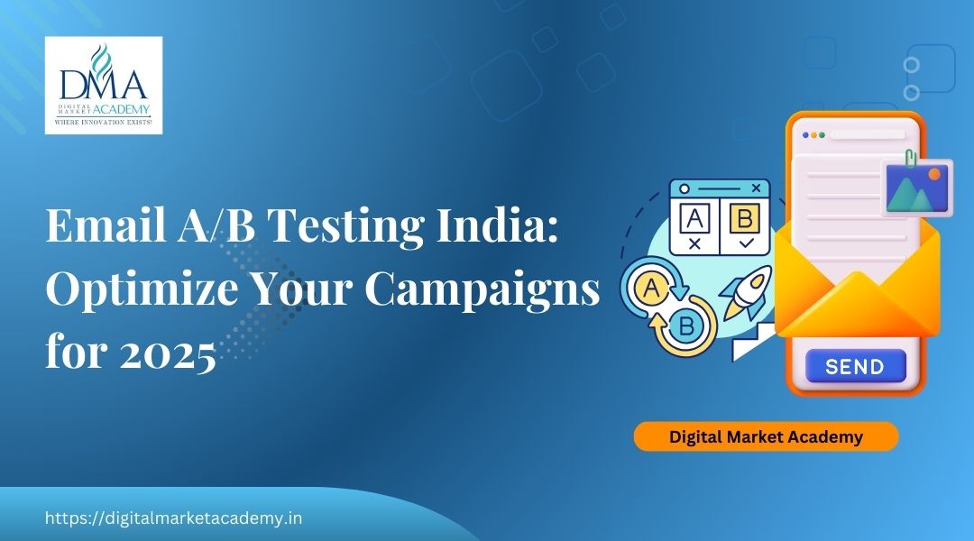 Email A/B Testing India to optimize your email marketing campaign