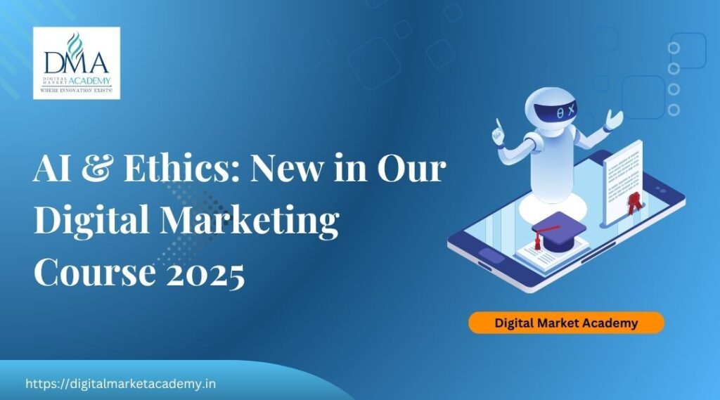 AI in digital marketing curriculum, with our modern digital marketing courses you learn AI.