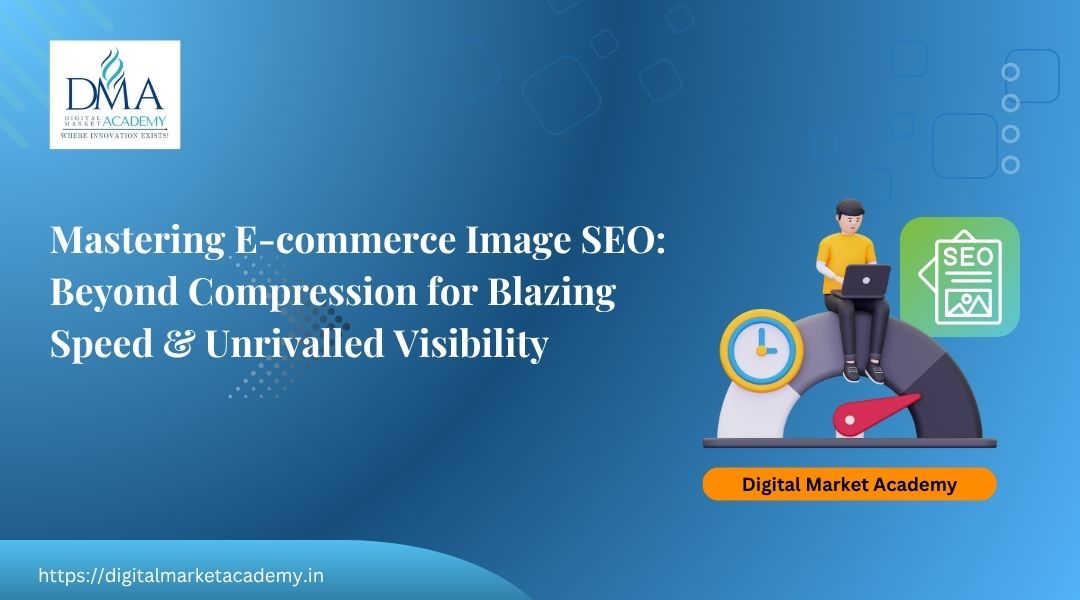 Mastering E-commerce Image SEO is beyond compression for blazing speed and best visibility