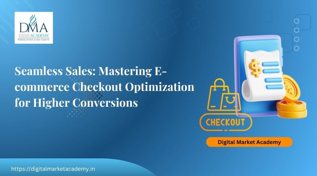 seamless sales by mastering E-commerce Checkout Optimization here