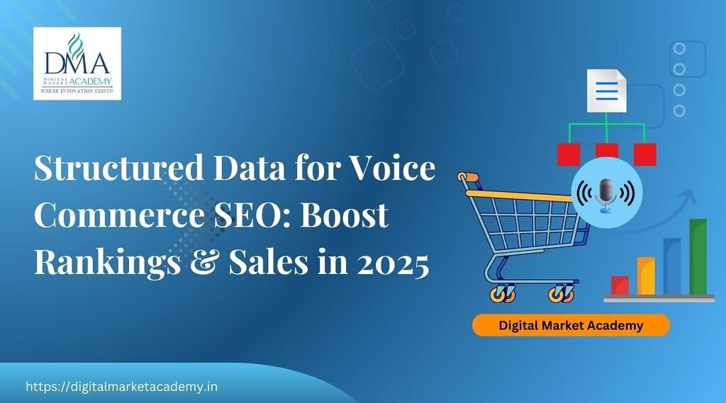 Structured Data for Voice Commerce SEO to boost e-commerce rankings and sales in 2025