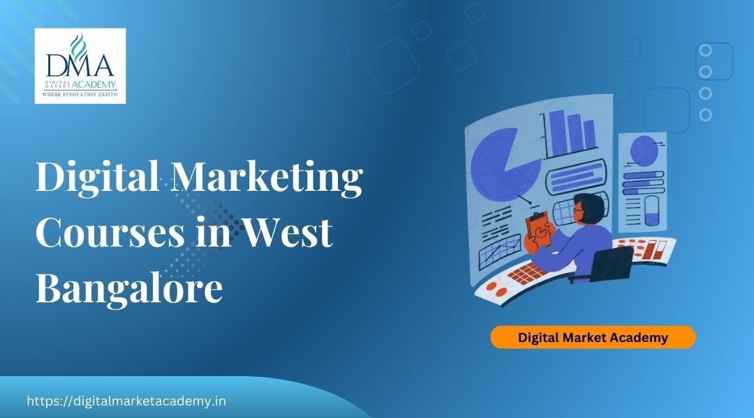 Digital marketing courses West Bangalore – Rajajinagar & Vijayanagar training