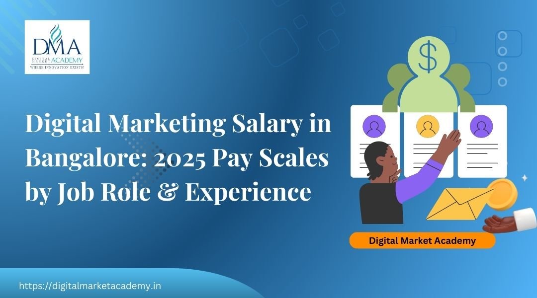 Digital marketing salary in Bangalore 2025 by job role & experience