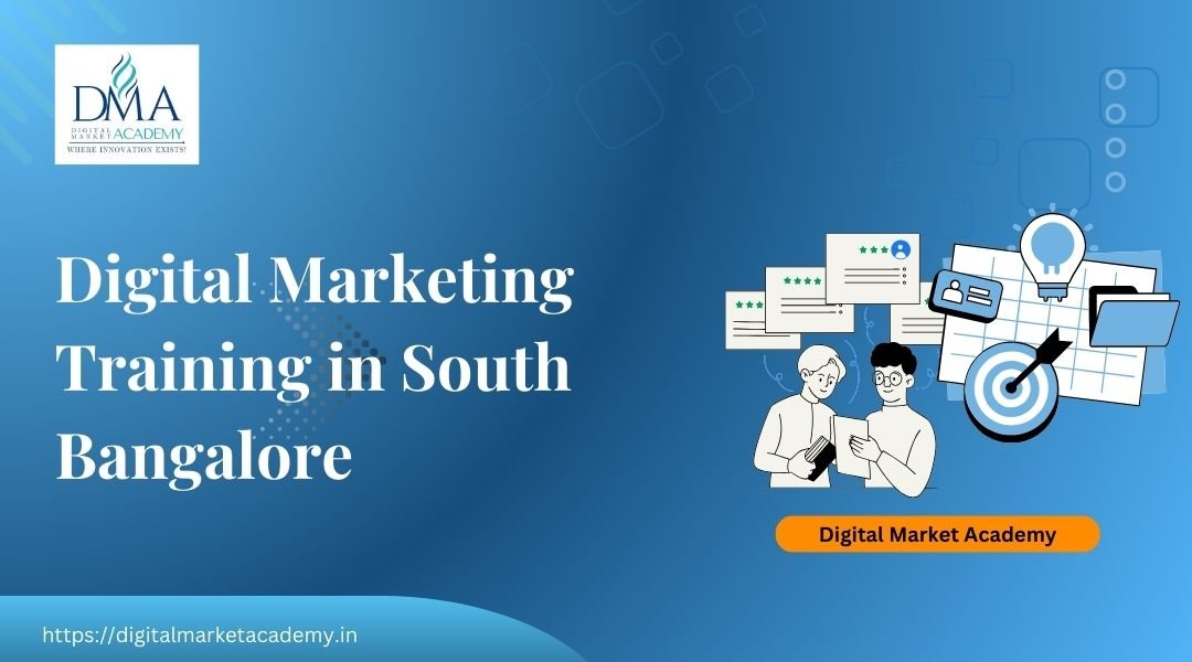 Digital marketing training South Bangalore – BTM Layout, JP Nagar, Banashankari