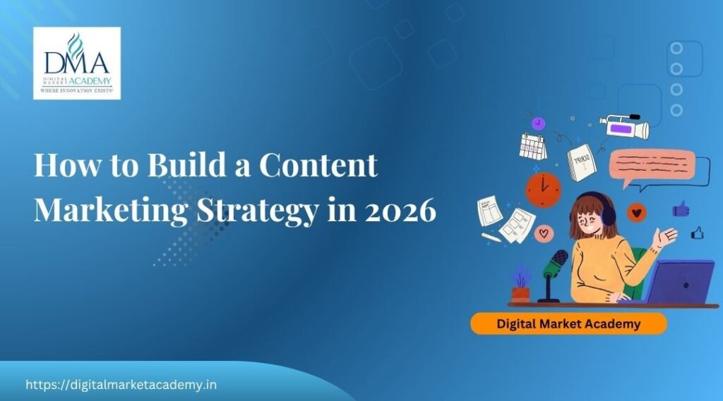 Content marketing strategy guide 2026 by Digital Market Academy, step by step