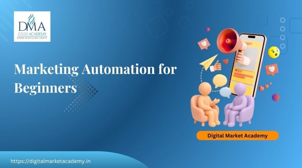 Marketing automation for beginners guide by Digital Market Academy