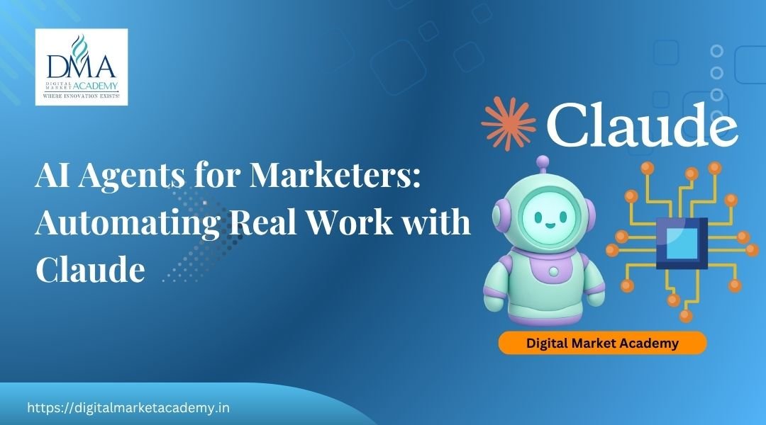 AI agents for marketers with Claude by Digital Market Academy