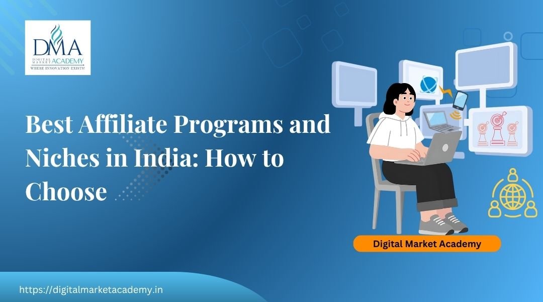 Best affiliate programs and niches in India, guide by Digital Market Academy
