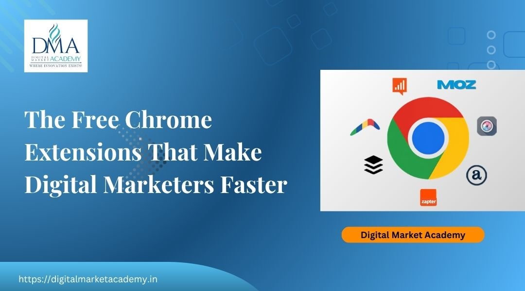 Best Chrome extensions for digital marketers in India by Digital Market Academy