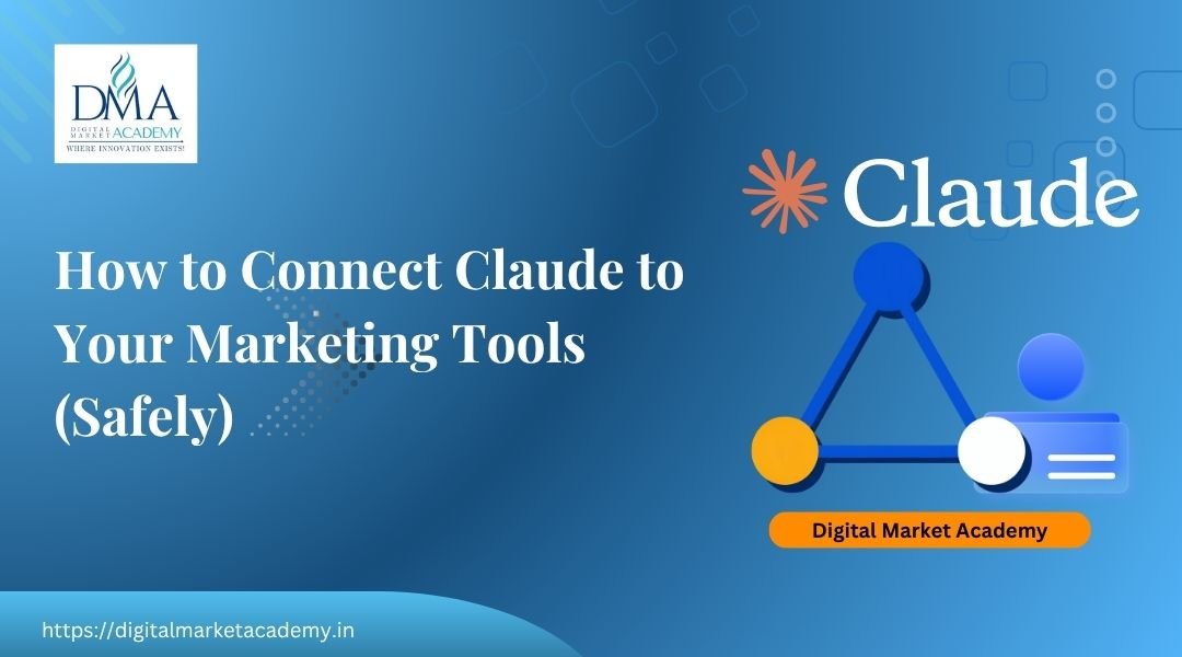 How to connect Claude to your marketing tools by Digital Market Academy