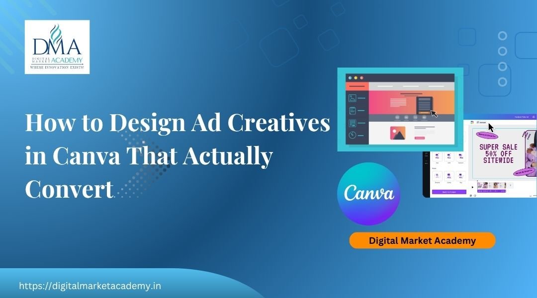 How to design ad creatives in Canva for Meta and Google by Digital Market Academy
