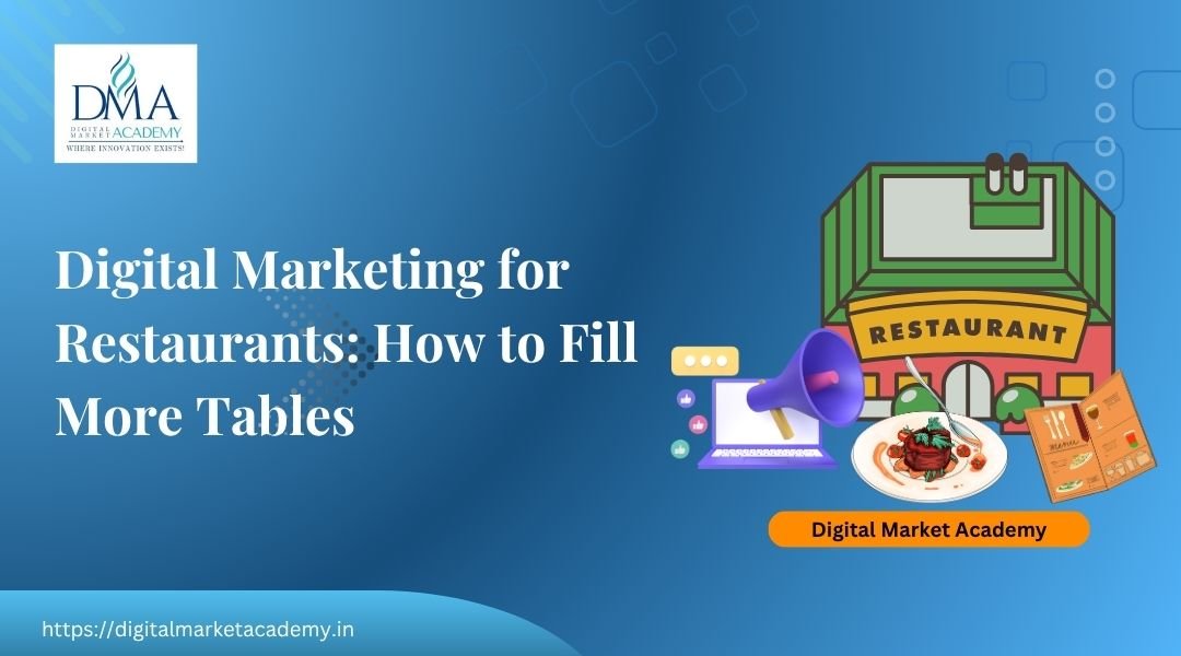 Digital marketing for restaurants in India guide by Digital Market Academy
