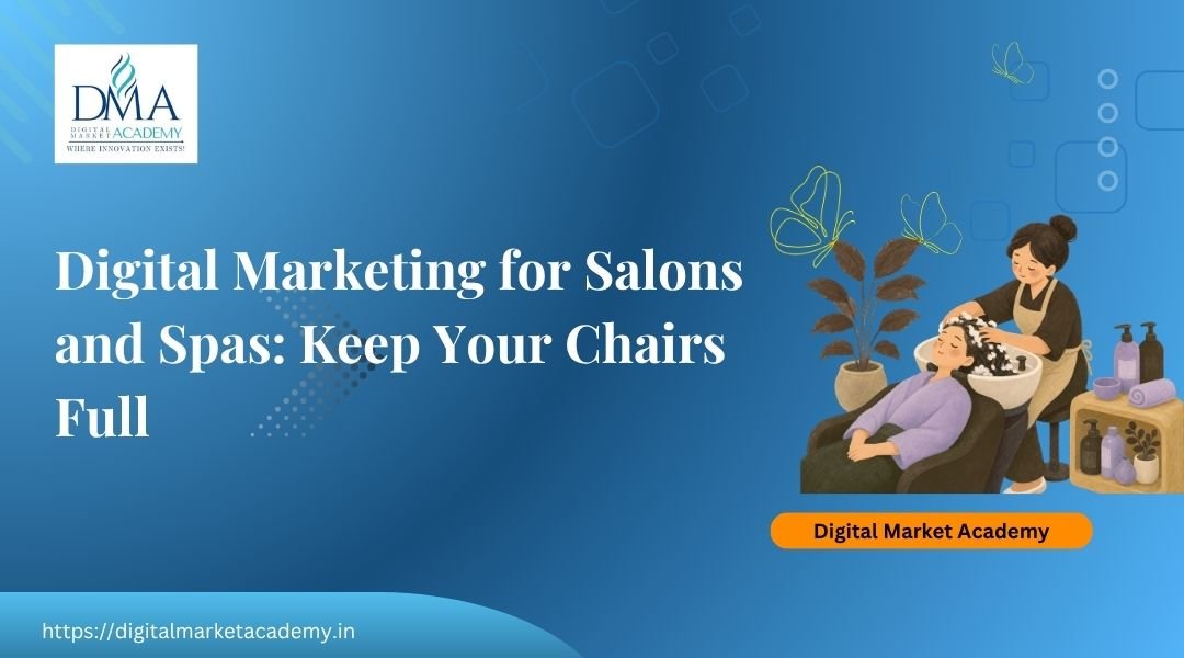 Digital marketing for salons and spas in India guide by Digital Market Academy