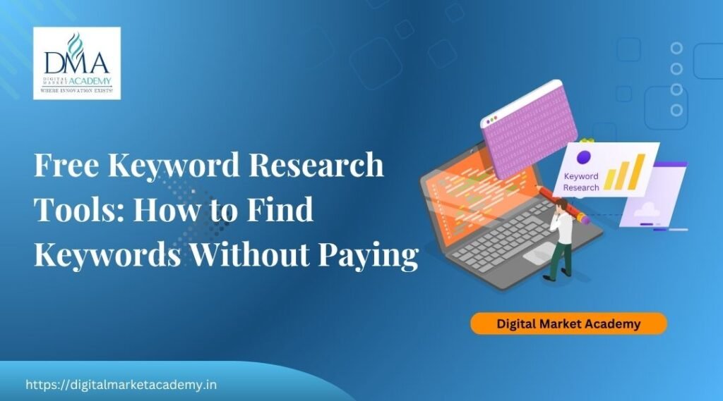 Best free keyword research tools for beginners in India by Digital Market Academy