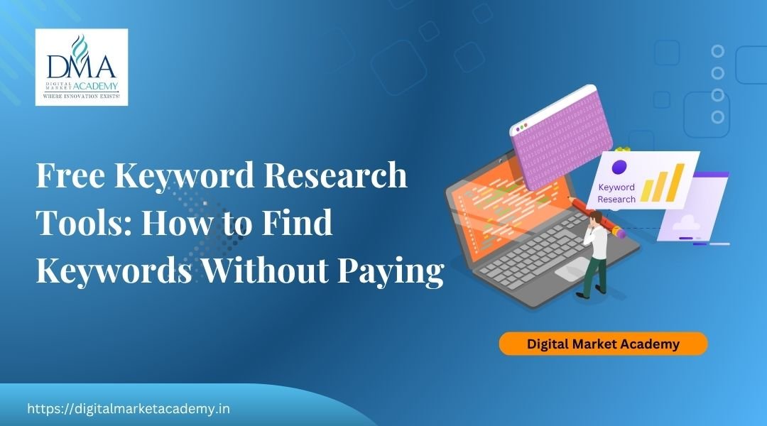 Best free keyword research tools for beginners in India by Digital Market Academy