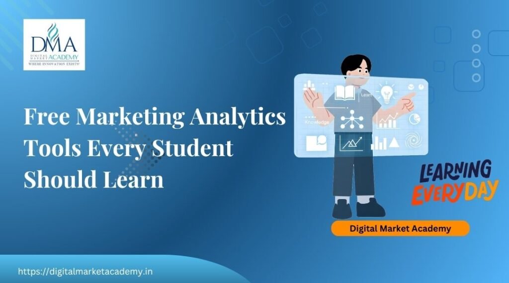 Best free marketing analytics tools for students in India by Digital Market Academy