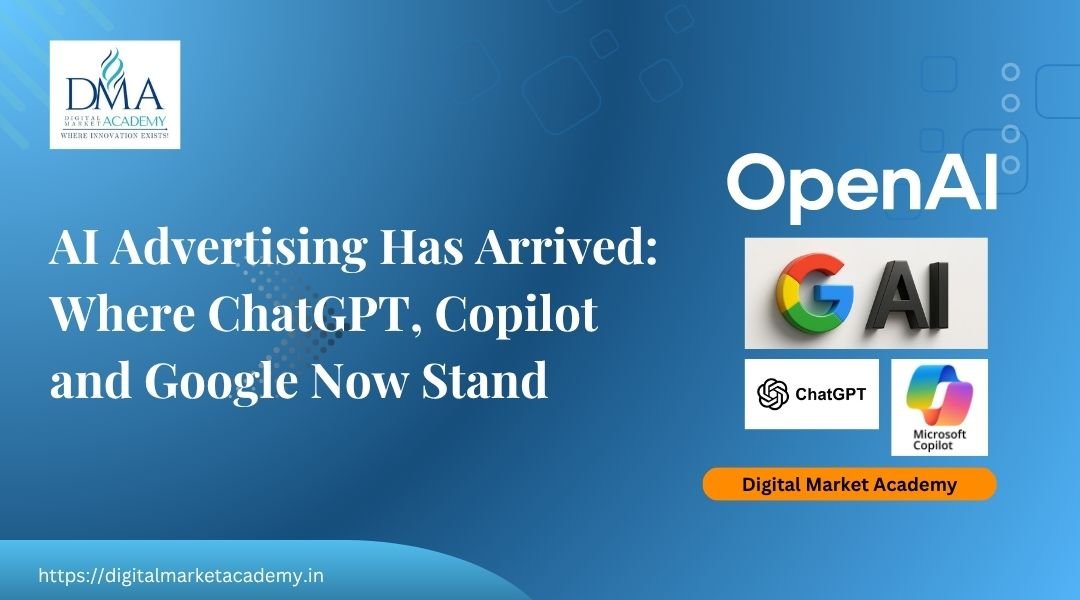 Advertising on AI platforms: ChatGPT, Copilot and Google AI ads explained for Indian marketers