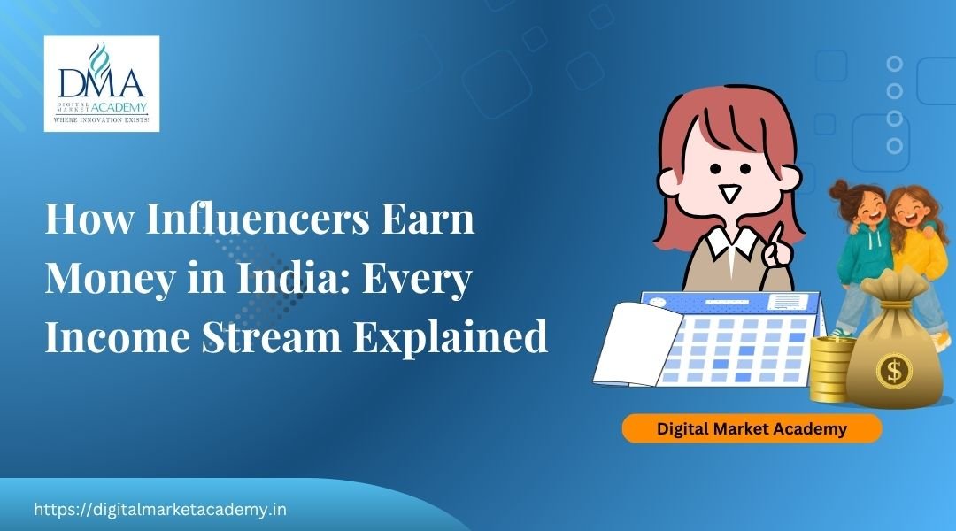 How influencers earn money in India across several income streams