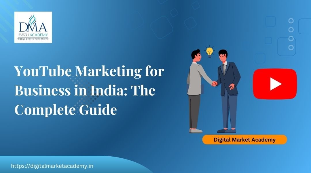 Complete guide to YouTube marketing for business in India